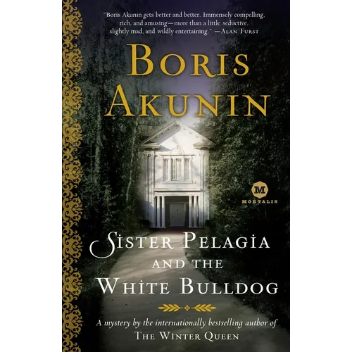 Sister Pelagia and the White Bulldog: A Mystery by the internationally bestselling author of The Winter Queen