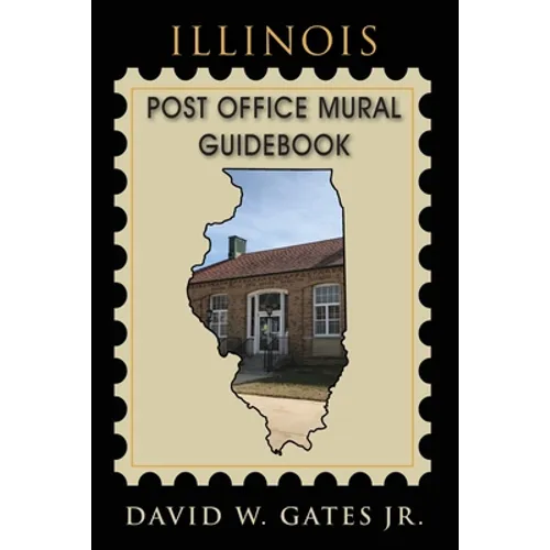 Illinois Post Office Mural Guidebook