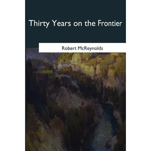 Thirty Years on the Frontier