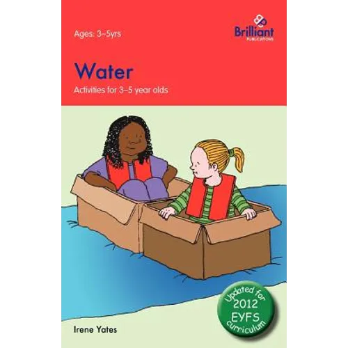 Water: Activities for 3-5 Year Olds - 2nd Edition
