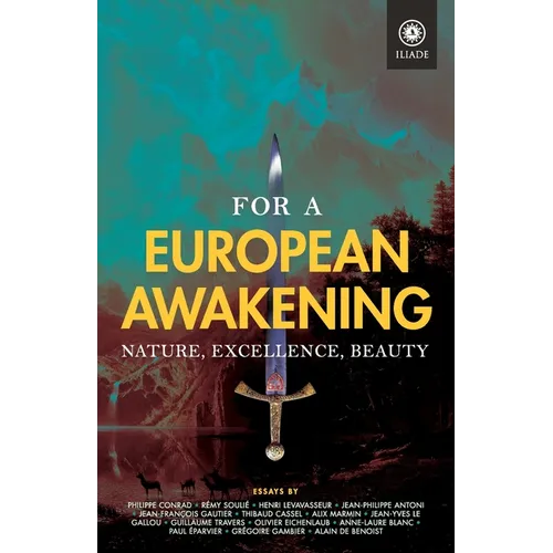 For a European Awakening: Nature, Excellence, Beauty