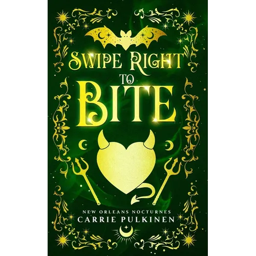 Swipe Right to Bite: A Paranormal Romantic Comedy