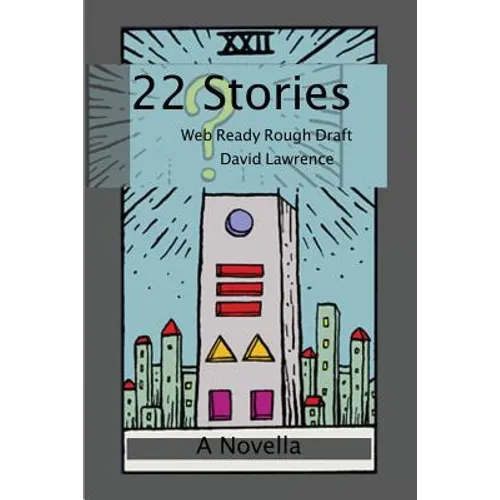 22 Stories: Web Ready Rough Draft