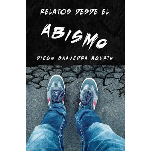 Relatos desde el abismo
