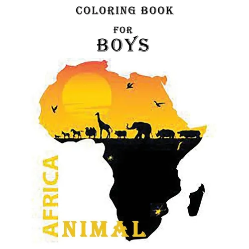 african animal coloring book for boys: Wild Animals Coloring Book for boys, Fun with Numbers, Letters, Shapes, Colors, and Animals