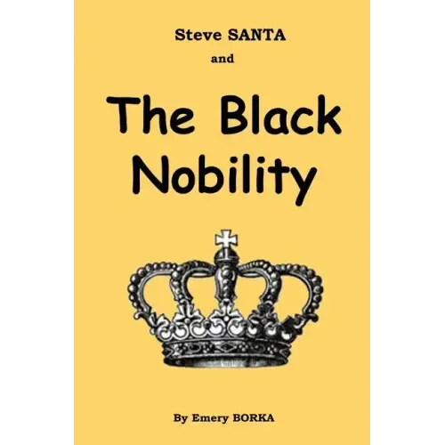 Steve SANTA and The Black Nobility