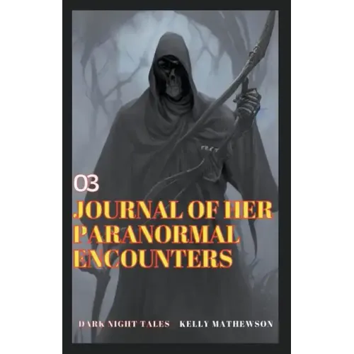 Journal of Her Paranormal Encounters