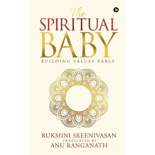 The Spiritual Baby: Building Values Early