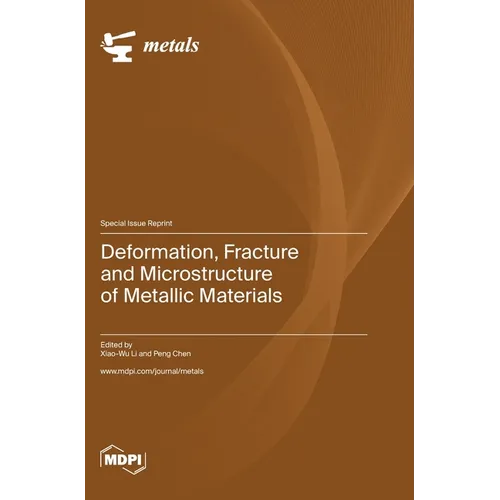 Deformation, Fracture and Microstructure of Metallic Materials