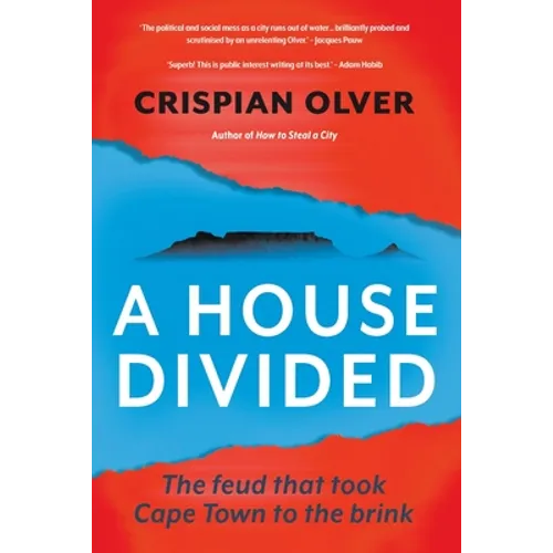 A House Divided: The feud that took Cape Town to the brink