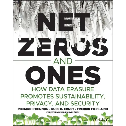 Net Zeros and Ones: How Data Erasure Promotes Sustainability, Privacy, and Security