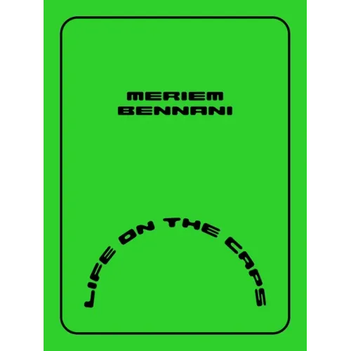 Meriem Bennani: Life on the Caps