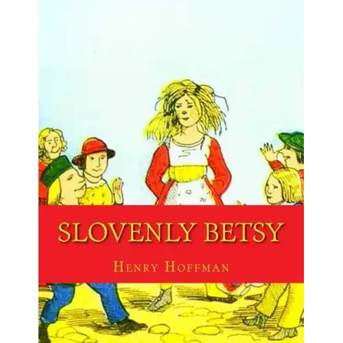 Slovenly Betsy