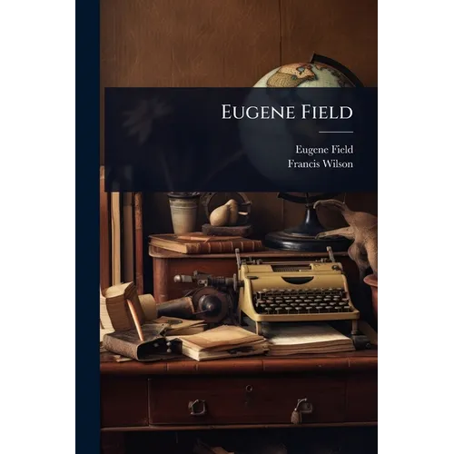Eugene Field