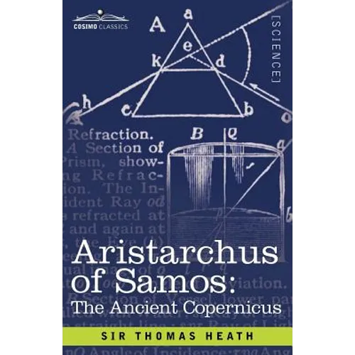 Aristarchus of Samos: The Ancient Copernicus