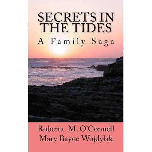 Secrets In The Tides: A Family Saga