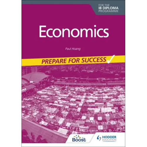 Economics for the IB Diploma: Prepare for Success: Hodder Education Group