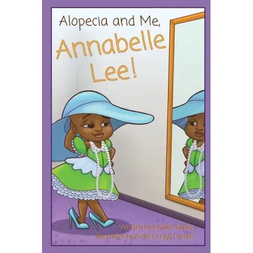 Alopecia and Me, Annabelle Lee!