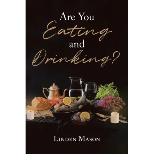 Are You Eating and Drinking?