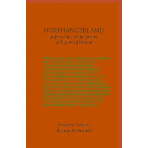 NORTHANGERLAND Re-versioning the poetry of Branwell Brontë