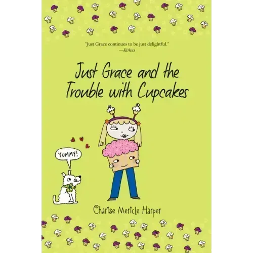 Just Grace and the Trouble with Cupcakes