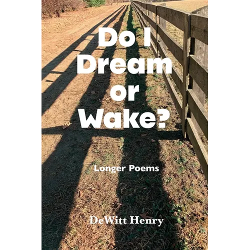 Do I Dream Or Wake?