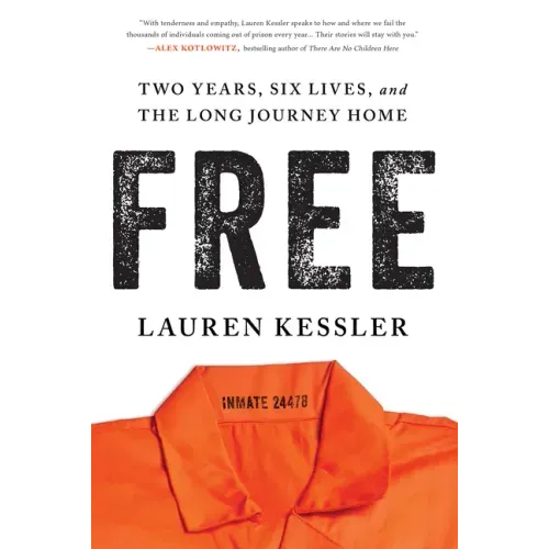 Free: Two Years, Six Lives, and the Long Journey Home