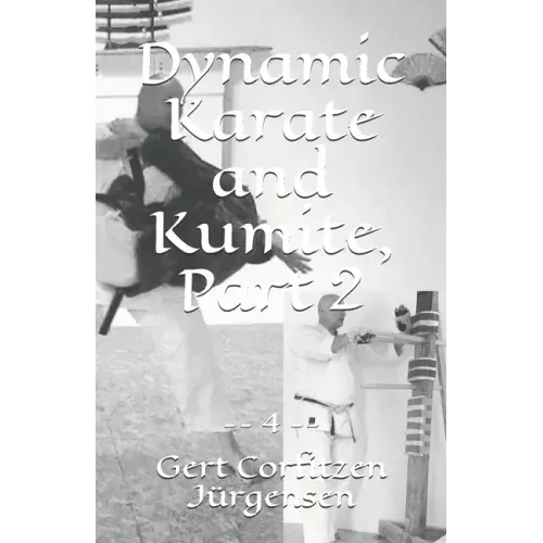 Dynamic Karate and Kumite, Part 2