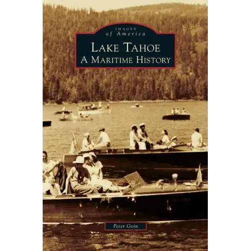 Lake Tahoe: A Maritime History