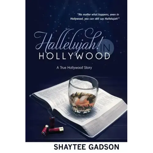Hallelujah! In Hollywood: A True Hollywood Story