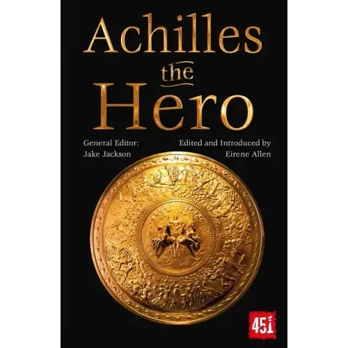 Achilles the Hero: Epic and Legendary Leaders