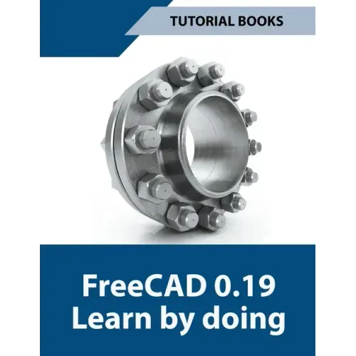 Freecad 0.19 Learn By Doing