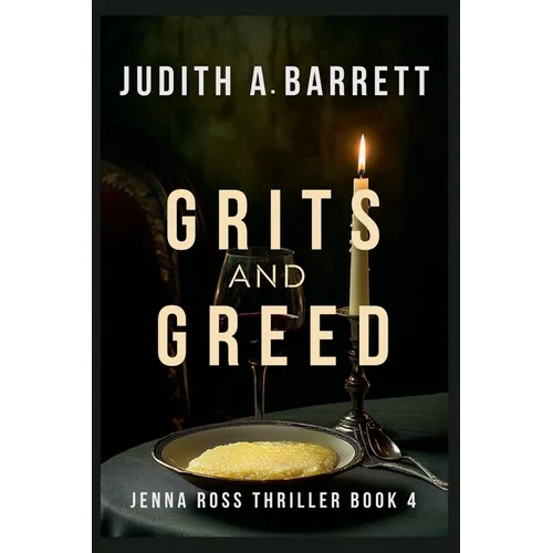 Grits and Greed