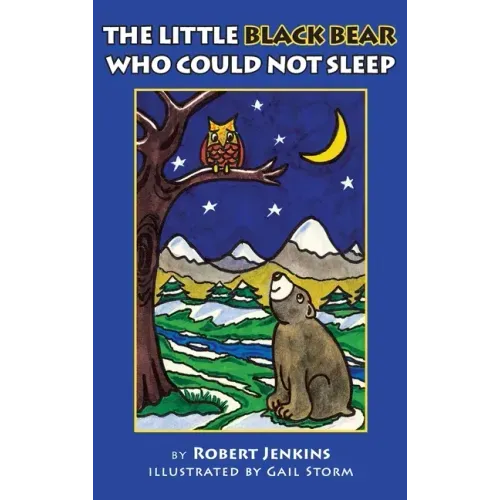 The Little Black Bear Who Could Not Sleep