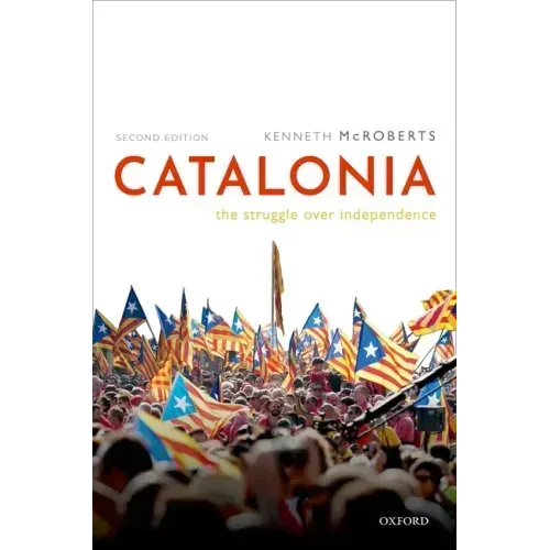 Catalonia: The Struggle Over Independence