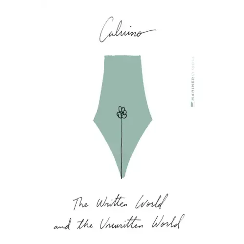 The Written World and the Unwritten World: Essays