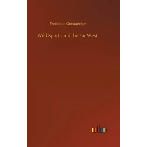 Wild Sports and the Far West