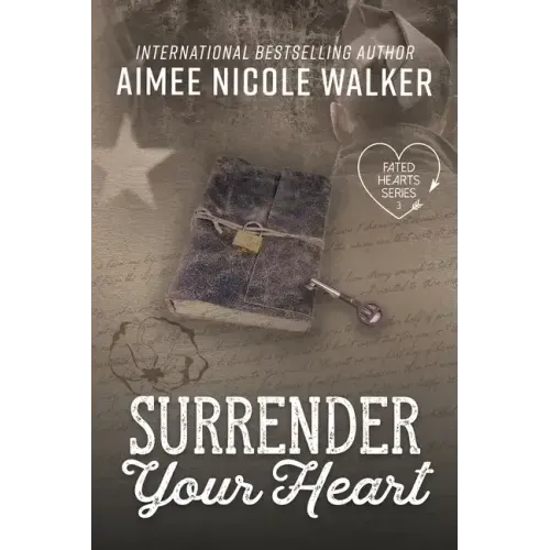 Surrender Your Heart (Fated Hearts Book Three)