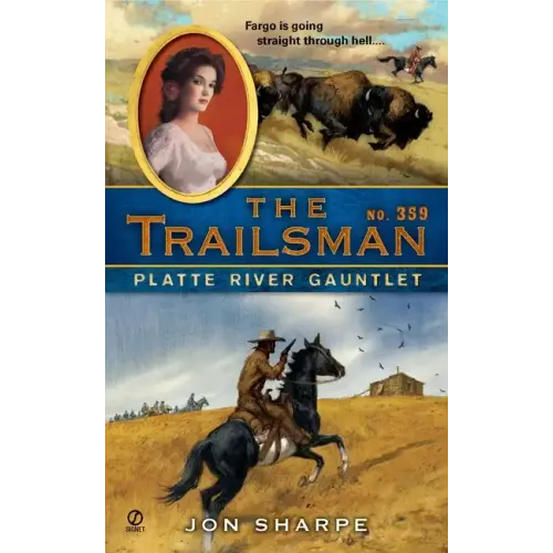 The Trailsman #359: Platte River Gauntlet