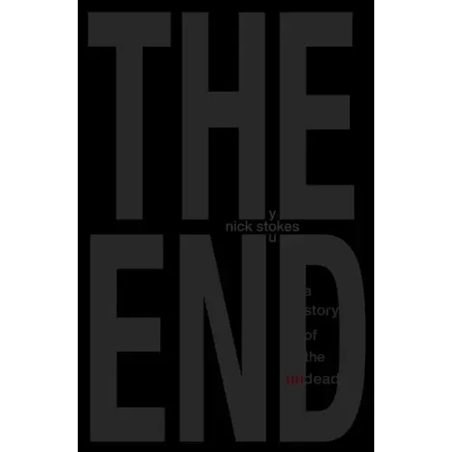 The End: a story of the undead