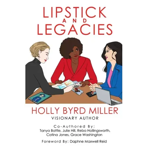 Lipstick and Legacies