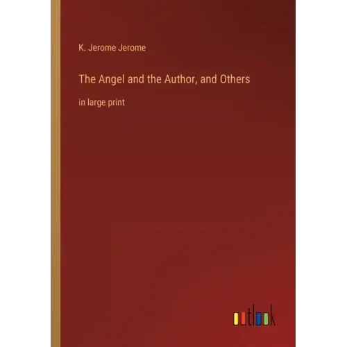 The Angel and the Author, and Others: in large print