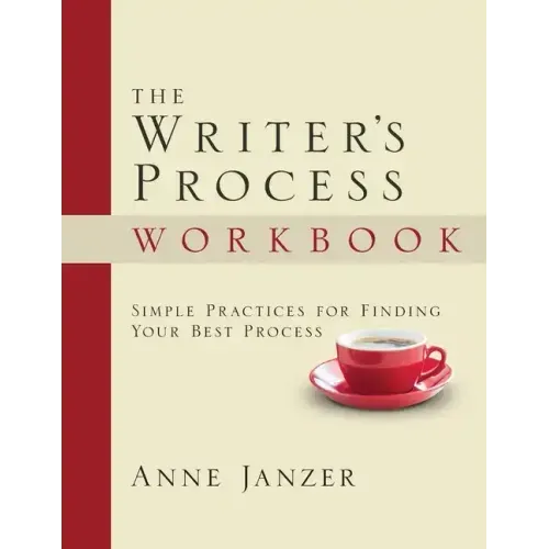 The Writer's Process Workbook