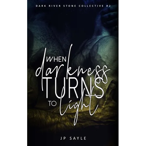 When Darkness Turns to Light: MC romance