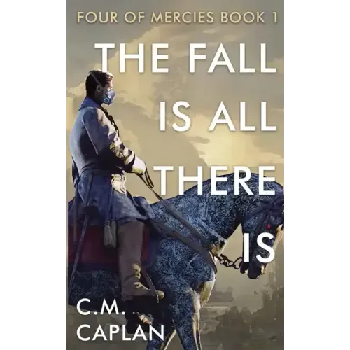 The Fall is All There Is