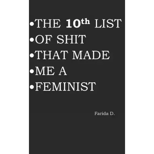 THE 10th LIST OF SHIT THAT MADE ME A FEMINIST