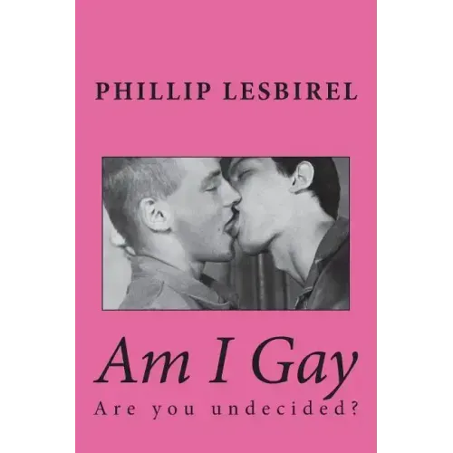 Am I Gay: Are you undecided?