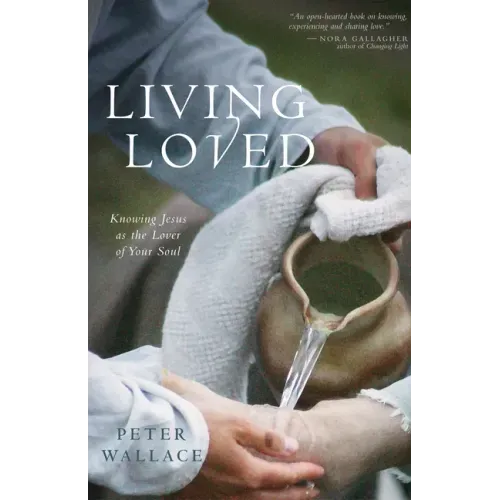 Living Loved: Knowing Jesus as the Lover of Your Soul