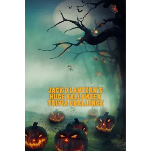 Jack O Lantern's Huge Halloween Trivia Challenge