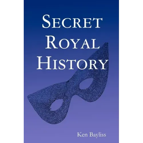 Secret Royal History